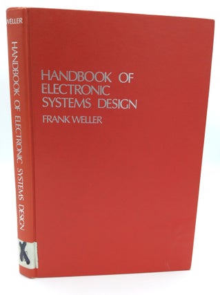 Item #104236 HANDBOOK OF ELECTRONIC SYSTEMS DESIGN. Frank Weller