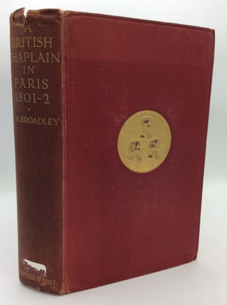 Item #104423 THE JOURNAL OF A BRITISH CHAPLAIN IN PARIS During the Peace Negotiations of 1801-2....