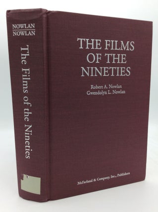 Item #105166 THE FILMS OF THE NINETIES. Robert Nowlan