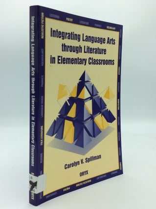 Item #106689 INTEGRATING LANGUAGE ARTS THOUGH LITERATURE IN ELEMENTARY CLASSROOMS. Carolyn V....
