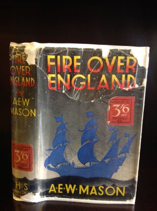 Item #107721 FIRE OVER ENGLAND. A E. W. Mason