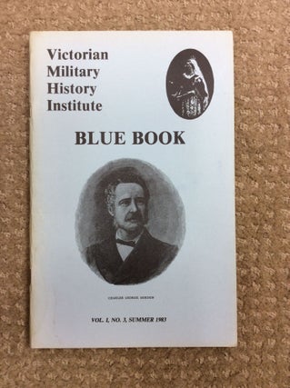 Item #110136 VICTORIAN MILITARY HISTORY INSTITUTE BLUE BOOK #3. Jerry L. Russell