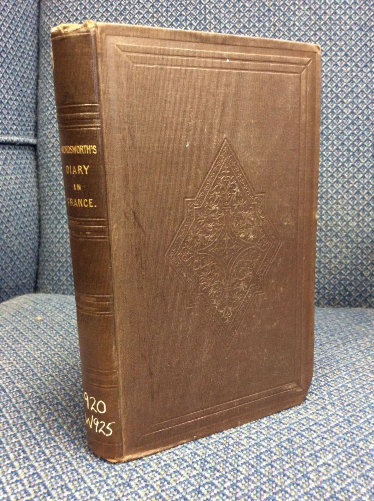 Item #110581 DIARY IN FRANCE Mainly on Topics Concerning Education and the Church. Christopher Wordsworth.