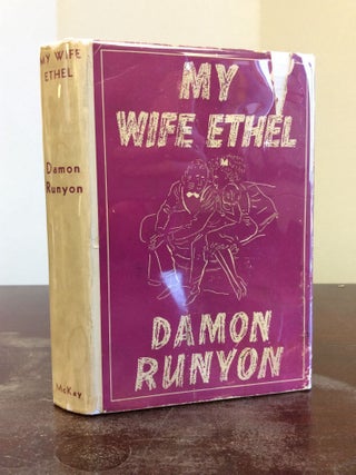 Item #112317 MY WIFE ETHEL. Damon Runyon