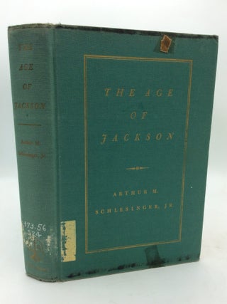 Item #113171 THE AGE OF JACKSON. Arthur M. Schlesinger Jr