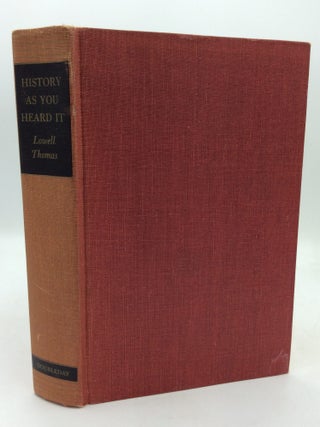 Item #113196 HISTORY AS YOUR HEARD IT. Lowell Thomas