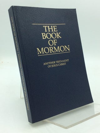 Item #113275 THE BOOK OF MORMON: An Account Written by the Hand of Mormon upon Plates Taken from...