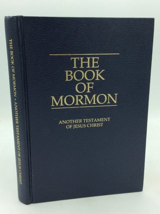 Item #113282 THE BOOK OF MORMON: An Account Written by the Hand of Mormon upon Plates Taken from...