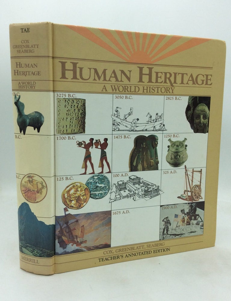 Item #113349 HUMAN HERITAGE: A World History. Miriam Greenblatt F. Kenneth Cox, Stanley S. Seaberg.
