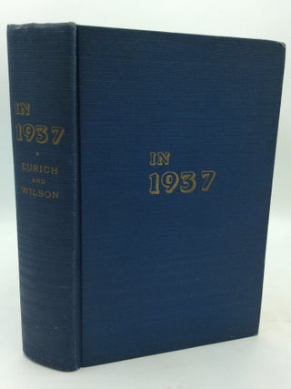 Item #113483 IN 1937. Alvin C. Eurich, Elmo C. Wilson