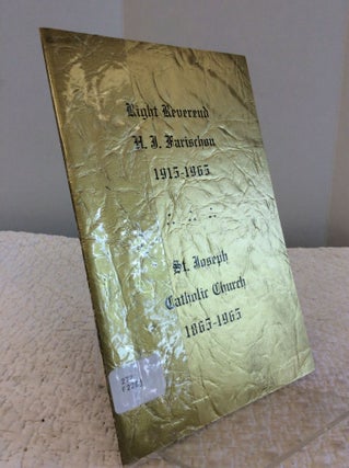 Item #120323 RIGHT REVEREND H.J. FARISCHON. St. Joseph Catholic Church