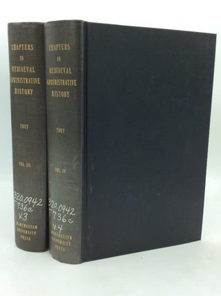 Item #1210696 CHAPTERS IN THE ADMINISTRATIVE HISTORY OF MEDIAEVAL ENGLAND: VOLS. III & IV...