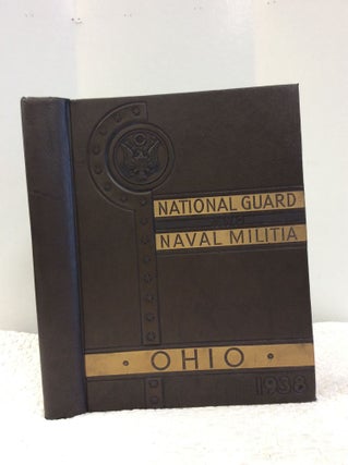 Item #121309 HISTORICAL ANNUAL NATIONAL GUARD AND NAVAL MILITIA OF THE STATE OF OHIO 1938. Ohio...