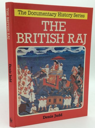 Item #121593 THE BRITISH RAJ. Denis Judd
