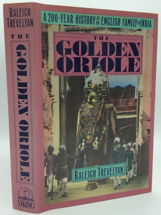 Item #121609 THE GOLDEN ORIOLE. Raleigh Trevelyan