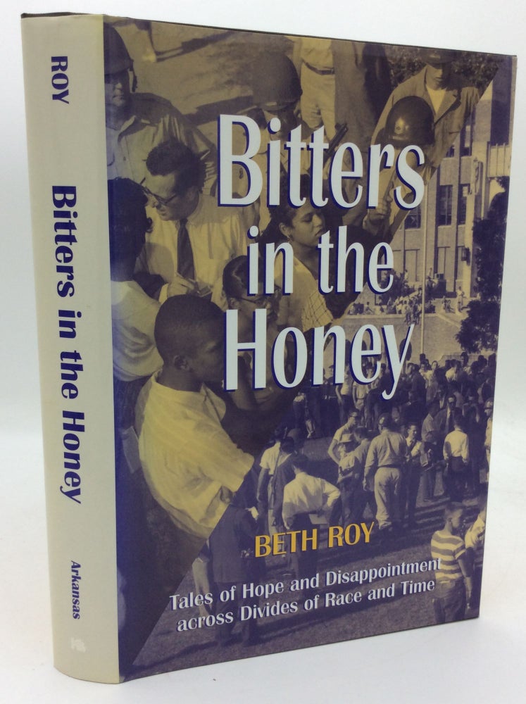 Item #1220430 BITTERS IN THE HONEY. Beth Roy.