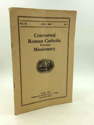 Item #1225203 Converted Roman Catholic and Protestant Missionary. L J. King