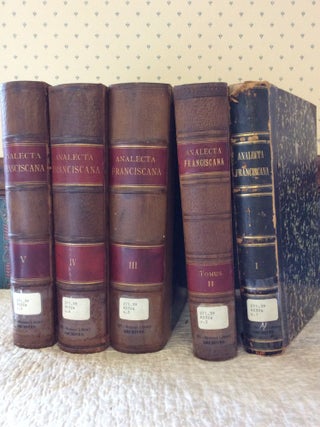 Item #122592 ANALECTA FRANCISCANA, SIVE CHRONICA ALIAQUE VARIA DOCUMENTA AD HISTORIAM FRATRUM...