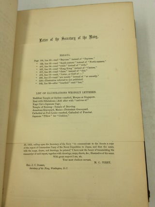 NARRATIVE OF THE EXPEDITION OF AN AMERICAN SQUADRON TO THE CHINA SEAS AND JAPAN Performed in the Years 1852, 1853, and 1854 under the Command of Commodore M.C. Perry, United States Navy