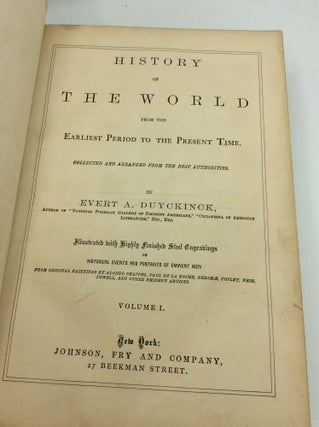 HISTORY OF THE WORLD FROM THE EARLIEST PERIOD TO THE PRESENT TIME: VOL. I [INCOMPLETE].