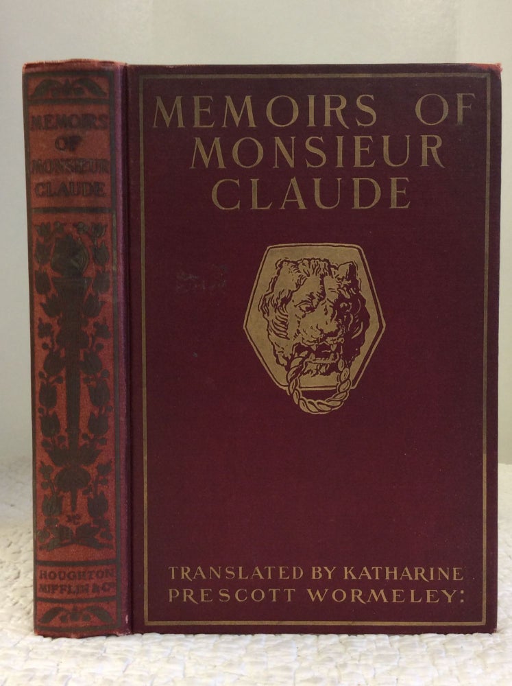 Item #122972 MEMOIRS OF MONSIEUR CLAUDE, CHIEF OF POLICE UNDER THE SECOND EMPIRE. trans Katherine Prescott Wormeley.
