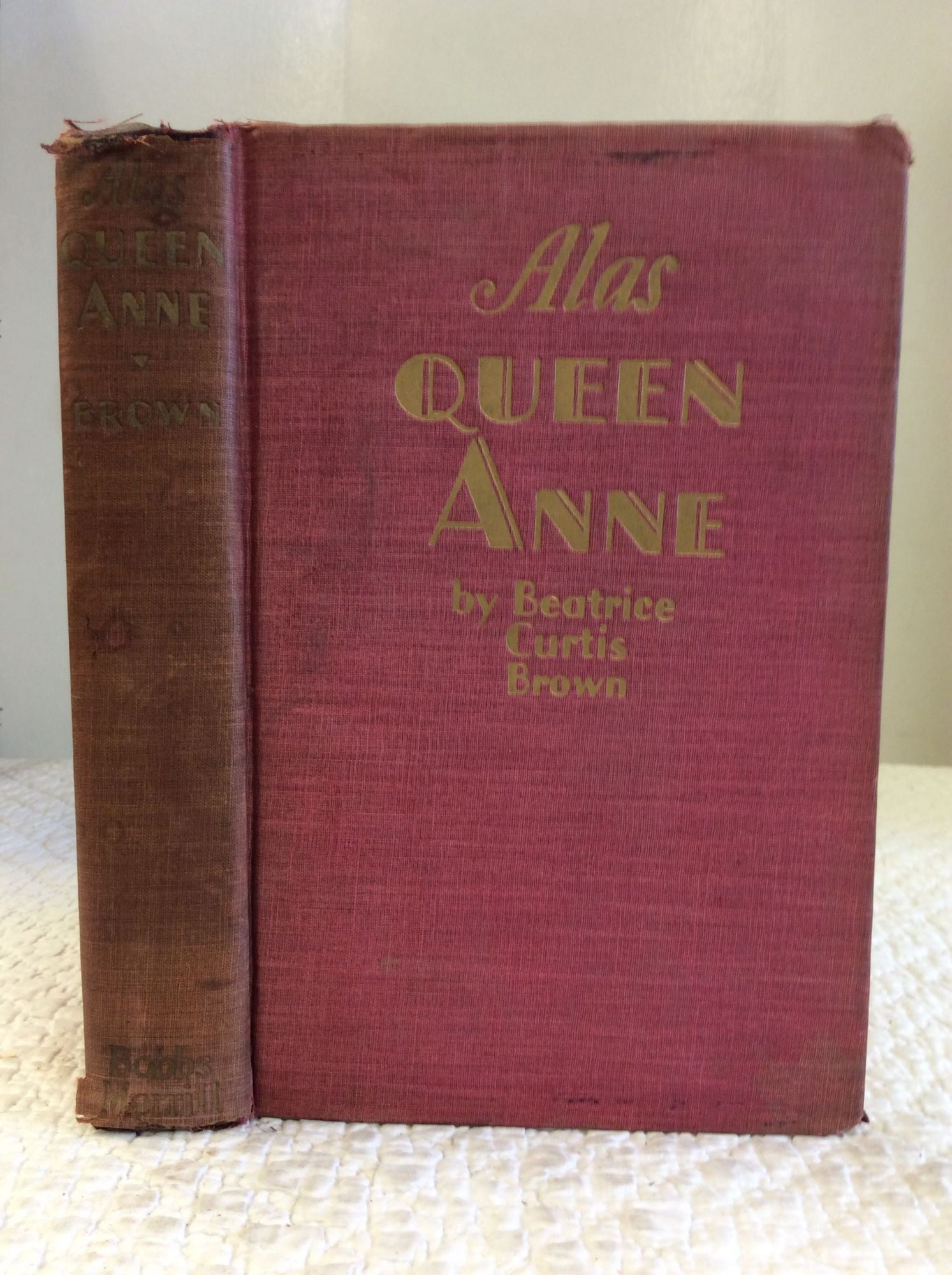 ALAS QUEEN ANNE Beatrice Curtis Brown First Edition