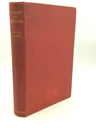 Item #1230660 WAUGH IN ABYSSINIA. Evelyn Waugh