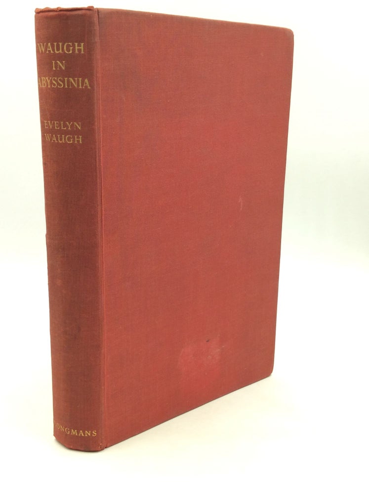 Item #1230660 WAUGH IN ABYSSINIA. Evelyn Waugh.