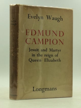 Item #1230735 EDMUND CAMPION. Evelyn Waugh