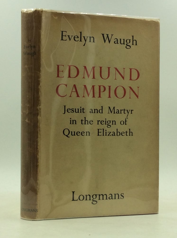 Item #1230735 EDMUND CAMPION. Evelyn Waugh.