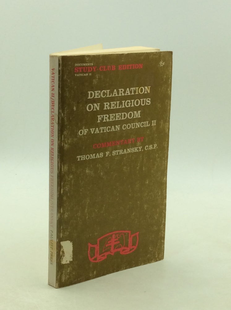 Item #123260 DECLARATION ON RELIGIOUS FREEDOM OF VATICAN COUNCIL II. Thomas F. Stransky.