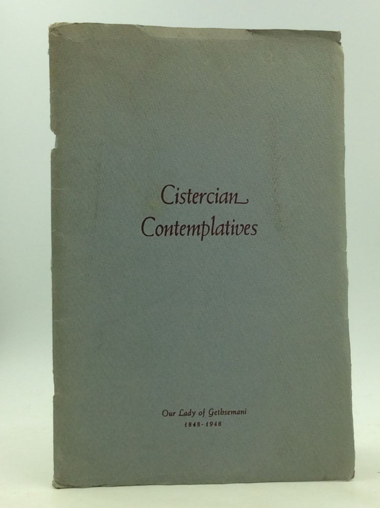 Item #1232712 CISTERCIAN CONTEMPLATIVES: Monks of the Strict Observance at Our Lady of Gethsemani, Kentucky; Our Lady of the Holy Ghost, Georgia; Our Lady of the Holy Trinity, Utah. Thomas Merton.