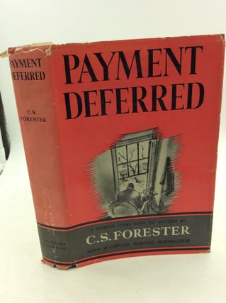 Item #1232819 PAYMENT DEFERRED. C S. Forester