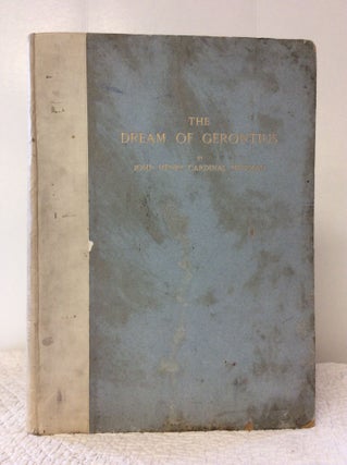 Item #1234471 THE DREAM OF GERONTIUS: with a Complete Facsimile of the Original Fair Copy and of...