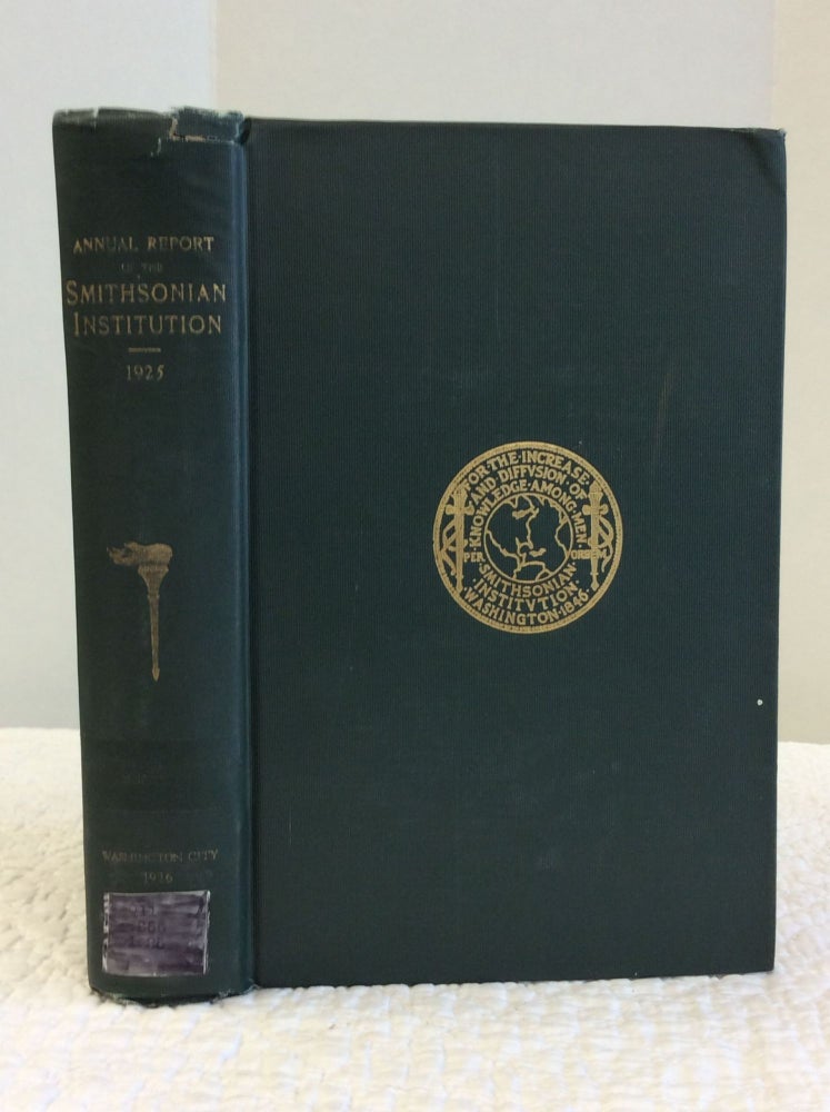 Item #123456 ANNUAL REPORT OF THE BOARD OF REGENTS OF THE SMITHSONIAN INSTITUTION: 1925. Government Printing Office.