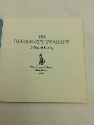 THREE BOOKS FROM THE FANTOD PRESS: The Pious Infant; The Evil Garden; The Inantimate Tragedy