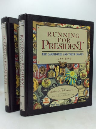 Item #1239594 RUNNING FOR PRESIDENT: The Candiates and Their Images: Two Volume set. Arthur M....