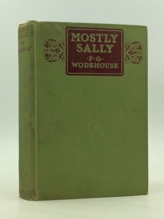 Item #1239990 MOSTLY SALLY. P G. Wodehouse