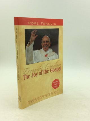 Item #124032 EVANGELII GAUDIUM: THE JOY OF THE GOSPEL. Pope Francis