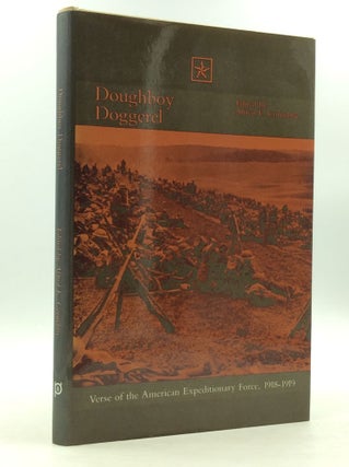 Item #124095 DOUGBOY DOGGEREL: VERSE OF THE AMERICAN EXPEDITIONARY FORCE, 1918-1919. ed Alfred E....