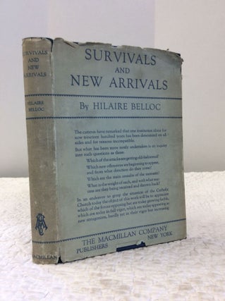 Item #124174 SURVIVALS AND NEW ARRIVALS. Hilaire Belloc