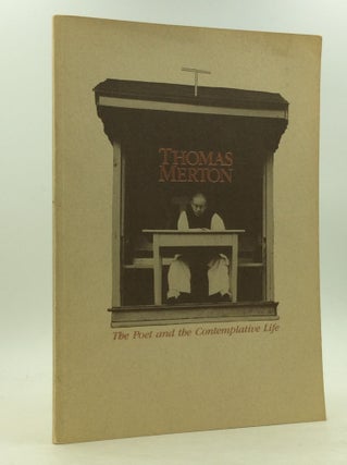 Item #124201 THOMAS MERTON: THE POET AND THE CONTEMPLATIVE LIFE