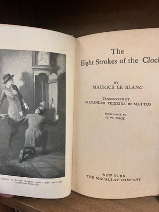 THE EIGHT STROKES OF THE CLOCK: The Latest Exploits of Arsene Lupin