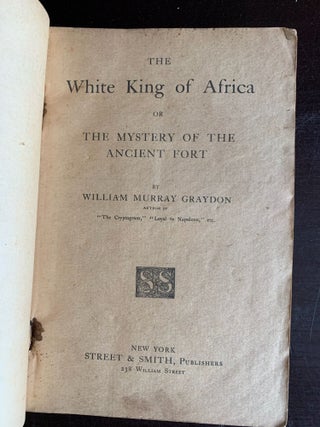 THE WHITE KING OF AFRICA or The Mystery of the Ancient Fort