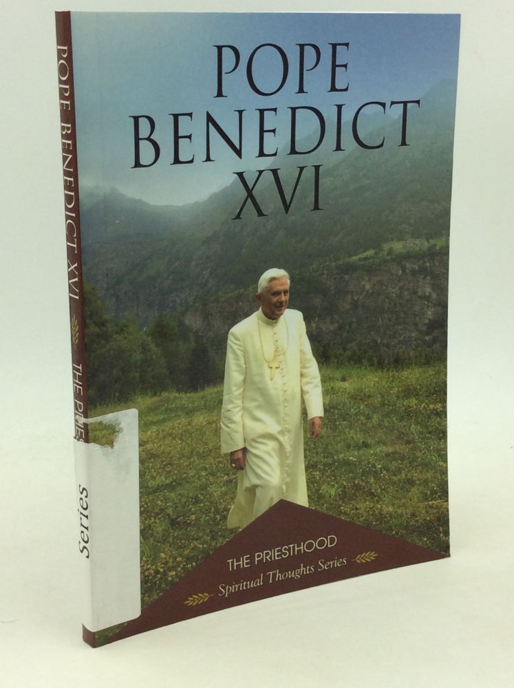 Item #124373 THE PRIESTHOOD (SPIRITUAL THOUGHT SERIES). Pope Benedict XVI.