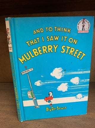 Item #1244234 AND TO THINK THAT I SAW IT ON MULBERRY STREET. Dr. Seuss