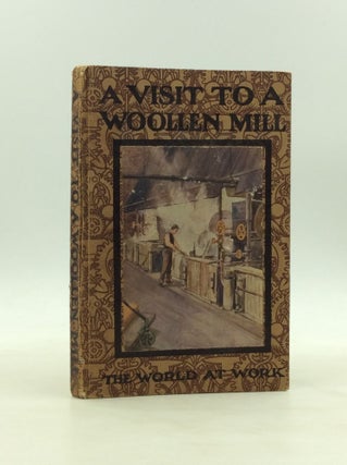 Item #1244266 A VISIT TO A WOOLEN MILL. Arthur O. Cooke