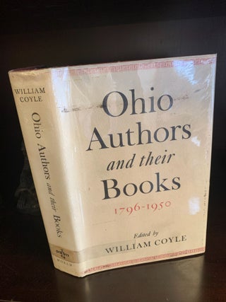 Item #1244500 OHIO AUTHORS AND THEIR BOOKS 1796-1950. William Coyle