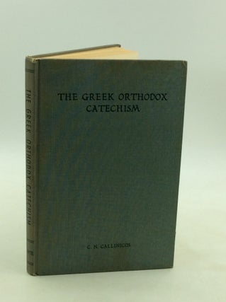 Item #1245748 THE GREEK ORTHODOX CATECHISM: A Manual of Instruction on Faith, Morals, and...