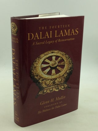 Item #1245759 THE FOURTEEN DALAI LAMAS: A Sacred Legacy of Reincarnation. Glenn H. Mullin